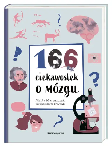 Okładka: 166 ciekawostek o mózgu