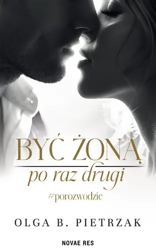 Okładka: Być żoną po raz drugi. #porozwodzie