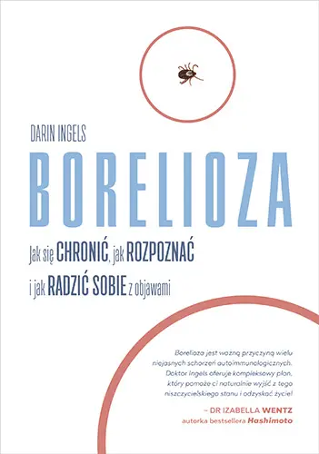 Okładka: Borelioza. Jak się chronić, jak rozpoznać i jak radzić sobie z objawami