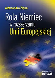Okładka: Rola Niemiec w rozszerzaniu Unii Europejskiej
