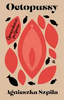 Okładka: Octopussy. Opowiadania postporno