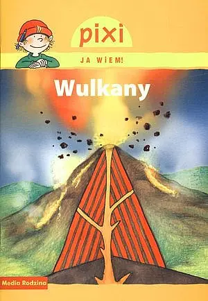 Okładka: Wulkany. Pixi Ja wiem!