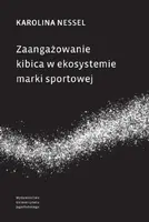 Okładka: Zaangażowanie kibica w ekosystemie marki sportowej