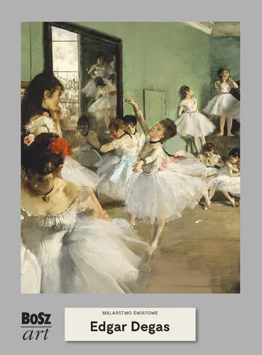 Okładka: Edgar Degas. Malarstwo światowe