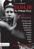 Okładka: 10.04.10 − Na Własne Oczy