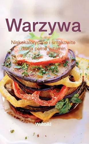 Okładka: Warzywa Odchudzające i smakowite dania pełne witamin
