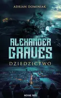 Okładka: Alexander Graves. Dziedzictwo