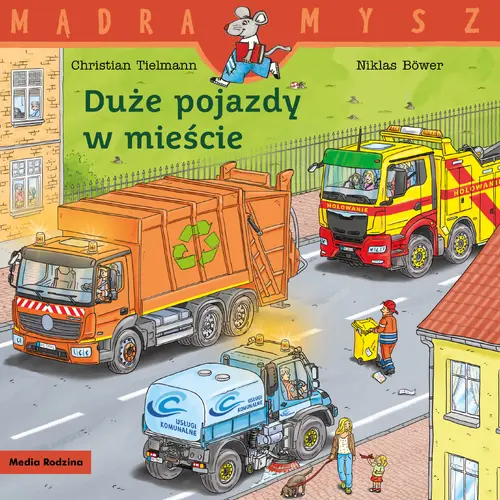 Okładka: Mądra mysz. Duże pojazdy w mieście