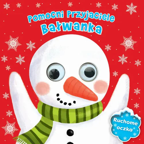 Okładka: Pomocni przyjaciele bałwanka. Ruchome oczka