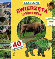 Okładka: Zwierzęta lasów i rzek - szablony