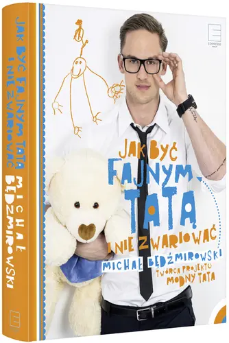 Okładka: Jak być fajnym tatą i nie zwariować