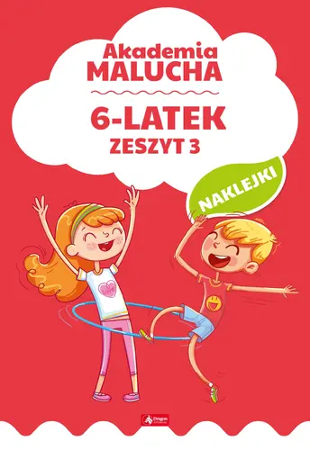 Okładka: Akademia malucha dla 6-latka. Zeszyt 3
