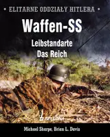 Okładka: Elitarne oddziały Hitlera. Waffen-SS. Leibstandarte, das Reich