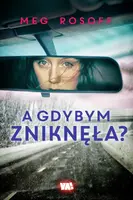 Okładka: A gdybym zniknęła?