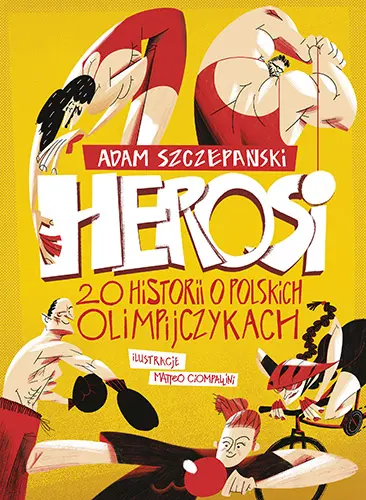 Okładka: Herosi. 20 historii o polskich olimpijczykach