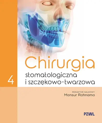 Okładka: Chirurgia stomatologiczna i szczękowo-twarzowa Tom 4