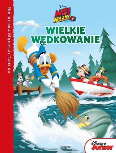 Okładka: Wielkie wędkowanie. Miki i Raźni Rajdowcy. Biblioteka Mądrego Dziecka