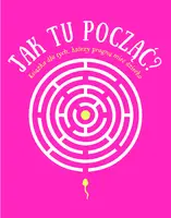 Okładka: Jak tu począć?