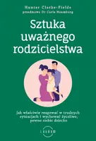 Okładka: Sztuka uważnego rodzicielstwa