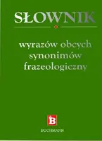 Okładka: 3w1 słownik wyrazów obcych, synonimów, frazeologiczny