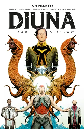 Okładka: Diuna: Ród Atrydów, tom 1