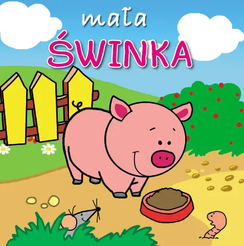 Okładka: Mała świnka. Mini zwierzątka