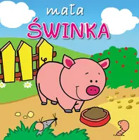 Okładka: Mała świnka. Mini zwierzątka