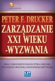Okładka: Zarządzanie w XXI wieku - wyzwania