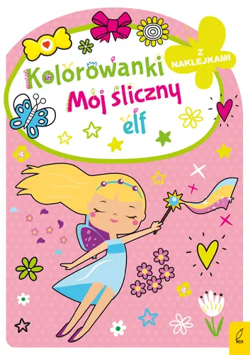Okładka: Kolorowanka z wykrojnikiem. Mój śliczny elf