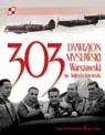 Okładka: 303. Dywizjon Myśliwski warszawski im. T. Kościuszki