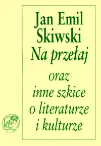 Okładka: Na przełaj oraz inne szkice o literaturze i kulturze