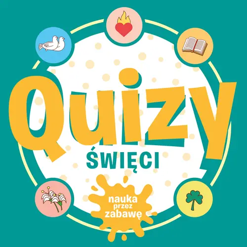 Okładka: Quizy – Święci Seria: Nauka przez Zabawę