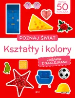 Okładka: Poznaj świat. Zabawa z naklejkami. Kształty i kolory