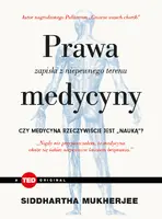 Okładka: Prawa medycyny. Zapiski z niepewnego terenu (TED Books)