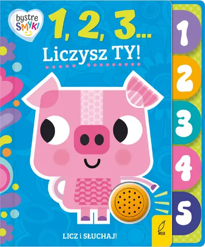 Okładka: Bystre smyki. 1, 2, 3... Liczysz Ty!