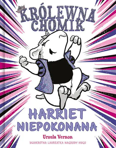 Okładka: Królewna chomik Harriet Niepokonana