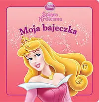 Okładka: Moja bajeczka. Śpiąca Królewna