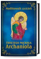 Okładka: Modlitewnik czcicieli świętego Michała Archanioła
