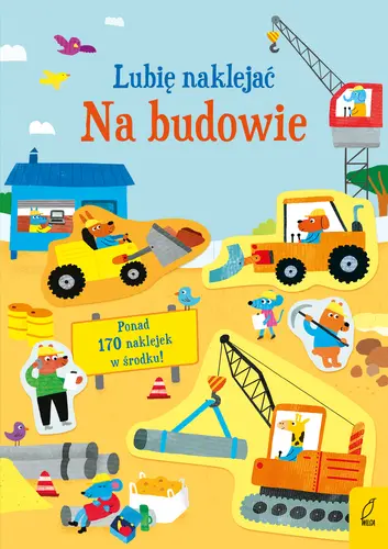 Okładka: Lubię naklejać. Na budowie