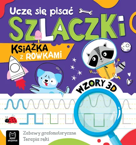 Okładka: Uczę się pisać szlaczki. Książka z rowkami. Wzory 3D. Zabawy grafomotoryczne, terapia ręki