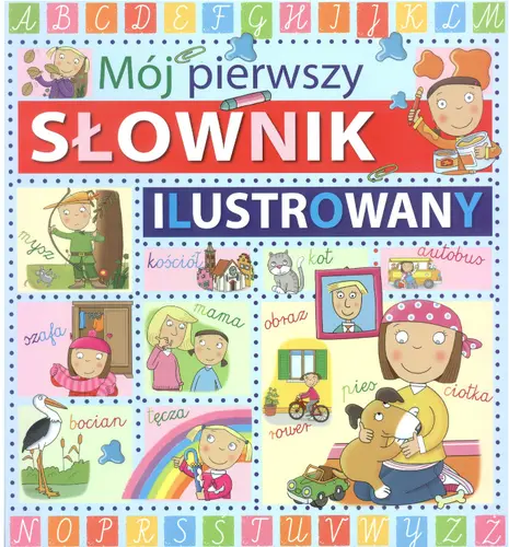 Okładka: Mój pierwszy słownik ilustrowany