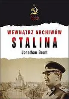 Okładka: Wewnątrz Archiwów Stalina