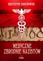 Okładka: Medyczne zbrodnie nazistów