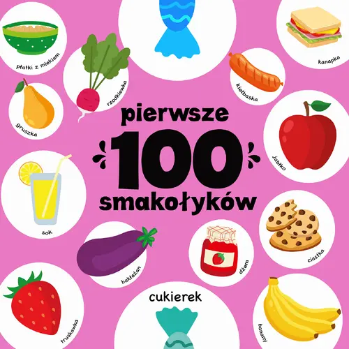 Okładka: Pierwsze 100 smakołyków