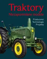 Okładka: Traktory. Niezapomniane modele