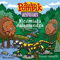 Okładka: Żubr Pompik. Wyprawy. Tom 15. Nieśmiała salamandra