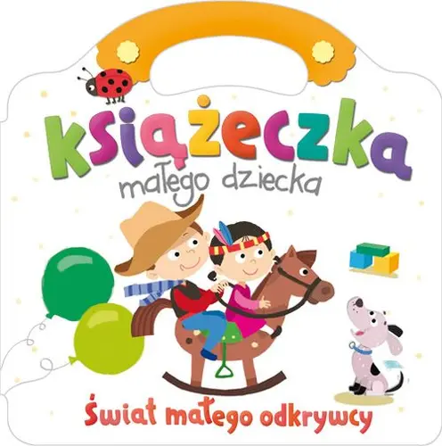 Okładka: Książeczka małego chłopca. Świat małego odkrywcy