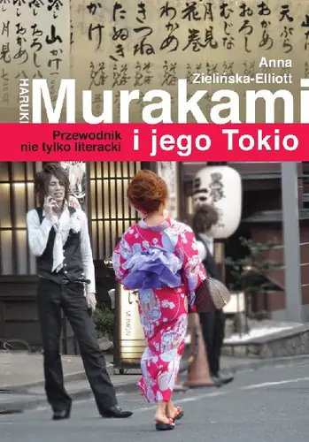 Okładka: Haruki Murakami i jego Tokio. Przewodnik nie tylko literacki