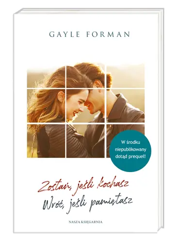 Okładka: Zostań, jeśli kochasz. Wróć, jeśli pamiętasz