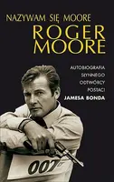 Okładka: Nazywam się Moore, Roger Moore